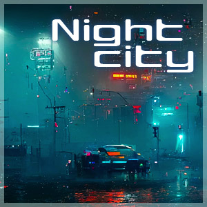 Playlist - Night City
